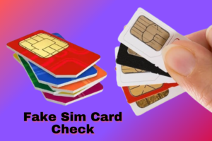 Fake Sim Card Check